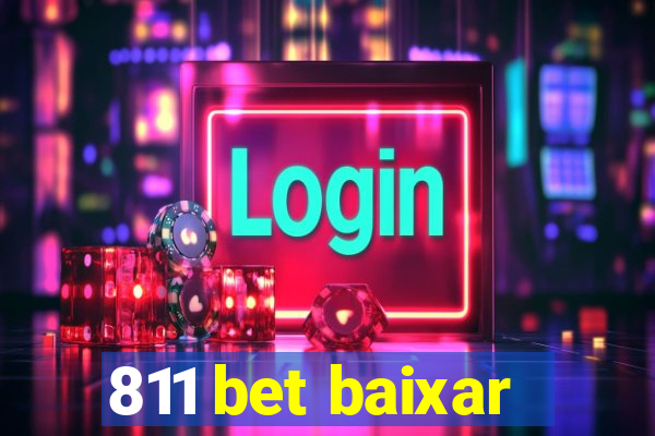 811 bet baixar